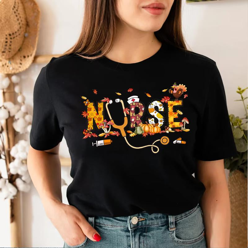 Thanksgiving Nurse T-Shirt for Women, Nursing Fall Shirt, Nurse Thanksgiving Tee, Nurse Gift Casual Comfort Fabric