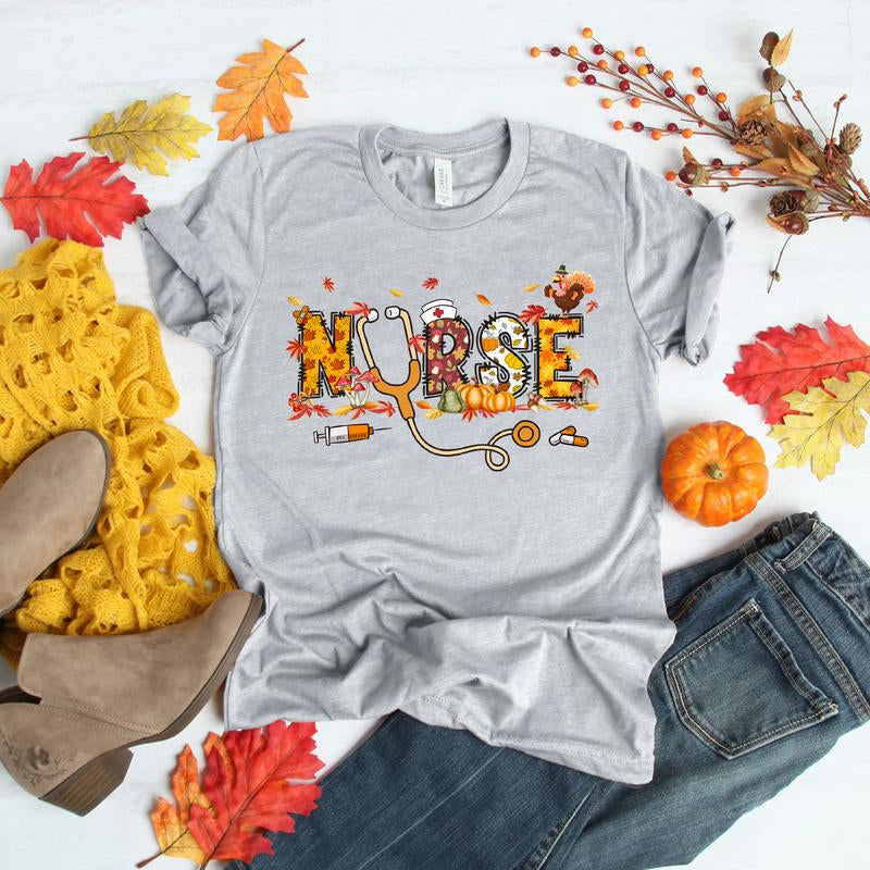 Thanksgiving Nurse T-Shirt for Women, Nursing Fall Shirt, Nurse Thanksgiving Tee, Nurse Gift Casual Comfort Fabric