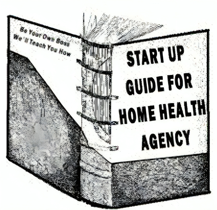 START UP GUIDE FOR HOME HEALTH AGENCY – Whole Volume 2 Package (A $750 Value – Now 50% Off!)